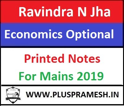 Economics Optional Study Material 2018-19 by Ravindra N Jha