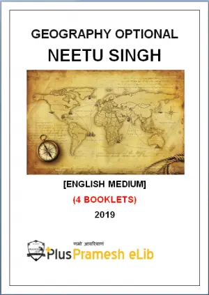Geography Optional class notes by Neetu Singh