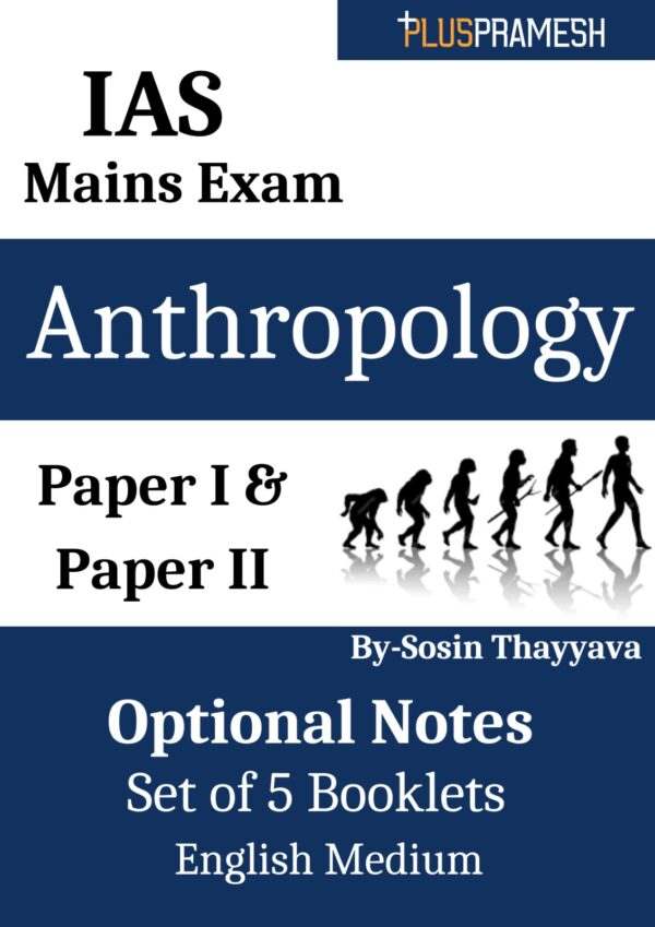 Anthropology Notes By-Sosin Thayyava, English Medium