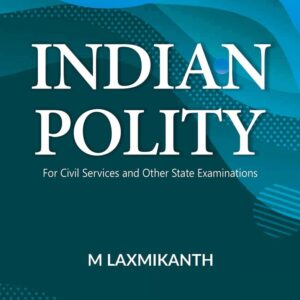 Indian Polity by M. Laxmikant