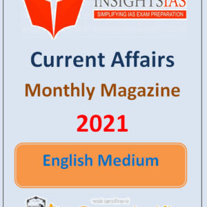 Insights IAS Current Affairs 2021