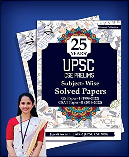 UPSC Civil Services IAS Prelims Subject-wise Solved Papers 1 & 2 (1998 - 2022)