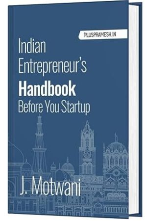 Indian Entrepreneur's Handbook | Before You Start UP | Guide to Profitable Startup and Business Management