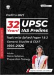 32 Years UPSC IAS Prelims Topic-Wise Previous Year Solved Question Papers in English